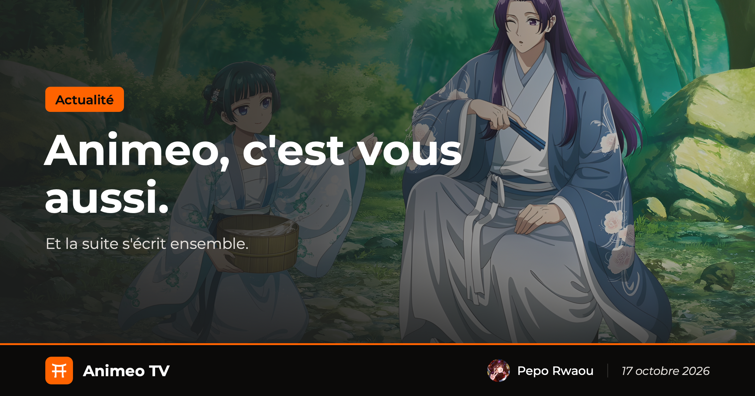 Illustration de Animeo, c'est vous aussi,