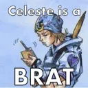 Celeste is a brat