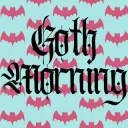 Goth Morning
