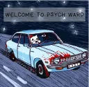 WELCOME TO PSYCH WARD