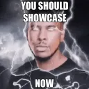 YOU SHOULD SHOWCASE NOW