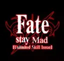 Fate Stay Mad