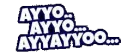 ayoooo