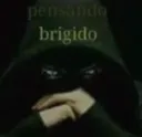 pensando brigido