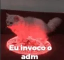 Eu invoco o ADM
