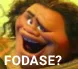 Fodase?