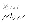 Your mom
