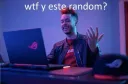 wtf y este random?