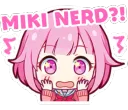 Miki Nerd?!