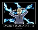 daddy is against it
