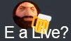 e a live?