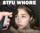 stfu whore