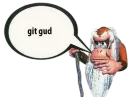 git gud