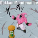 Dokkan Maintenance