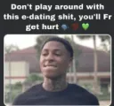 Don't Play around with e-datin
