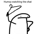 Humzy Watching The Chat