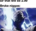 Broke niggas