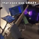 That E-sex was crazy