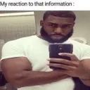 my reaction to this informatio