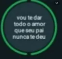 vou te dar todo o amor que seu