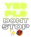 YES PLS DONT STOP_META