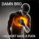 damn bro 
