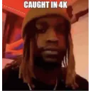 caughtin4k