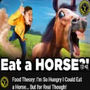 EAT A HORSE?!