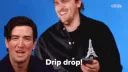Drip Drop!