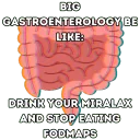Big Gastroenterology Be Like