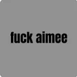 fuck aimee