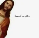 Keep it Pg 