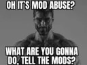 Mod abuse?