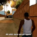 ah shit here we go again