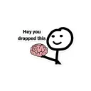 Here-you-dropped-your-brain