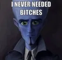 i dont need bitches