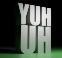 YUH UH