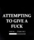 Attemptingtogiveafuck