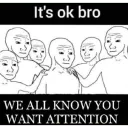 Its ok bro