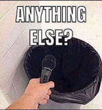 anything else