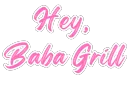 Hey, Baba Grill