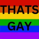 That's Gay
