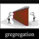 gregregation