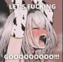Lets Fucking Go Moan