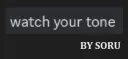 watch your tone