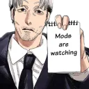 mods are watching