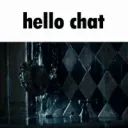 hello chat