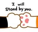 I will stand by you