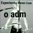 Experimente mexer com o adm