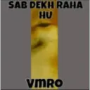 Sab dekh raha hu